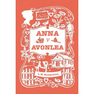 Anna v Avonlea - Lucy Maud Montgomeryová
