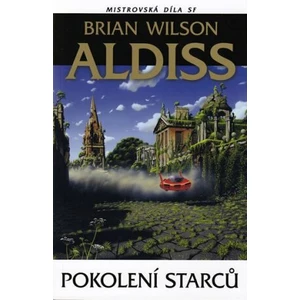 Pokolení starců Mistrovská díla SF - Aldiss Brian Wilson