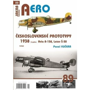 AERO 89 Československé prototypy 1938 - 2. díl Avia B-158, Letov Š-50 - Pavel Kučera