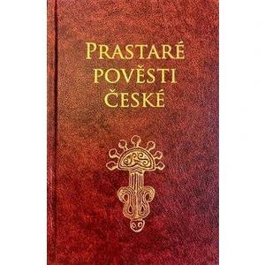 Prastaré pověsti české - Petr Mašek, Jaromír František Palme