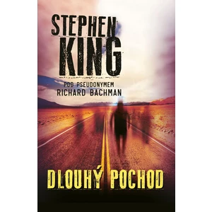 Dlouhý pochod - Stephen King