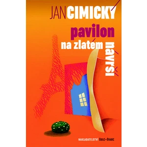 Pavilon na Zlatém návrší - Jan Cimický
