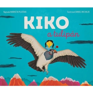 Kiko a tulipán - Pilátová Markéta