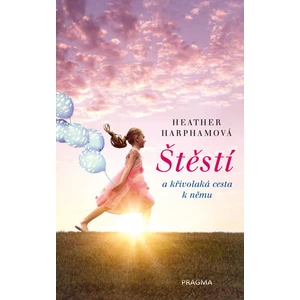 Štěstí - Harphamová Heather