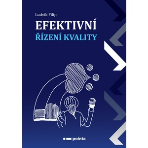 Efektivní řízení kvality - Ludvík Filip