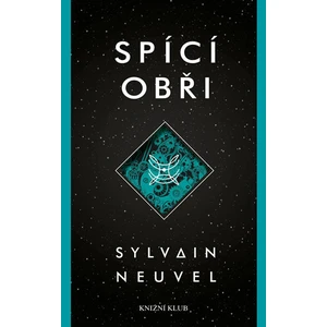 Spící obři - Sylvain Neuvel