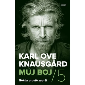 Můj boj / 5 Někdy prostě zaprší - Karl Ove Knausgard