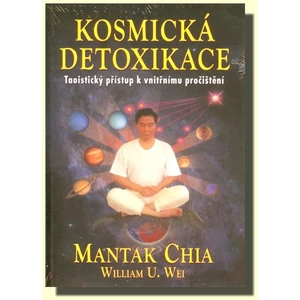 Kosmická detoxikace - Mantak Chia
