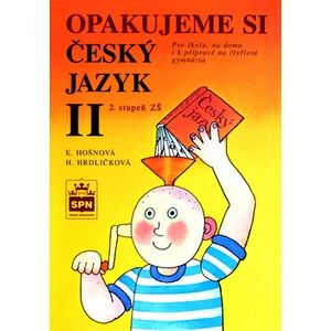 Opakujeme si český jazyk II - Hošnová Eva, Hrdličková Hana