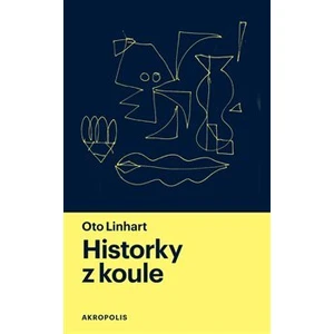 Historky z koule - Oto Linhart