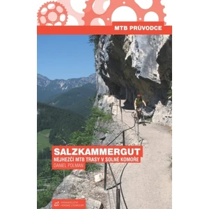 Salzkammergut -- Nejhezčí MTB trasy v Solné Komoře [Mapa knižní]