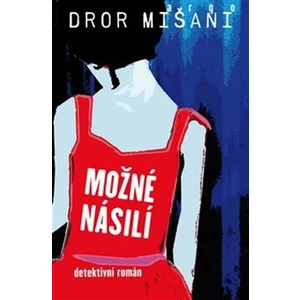 Možné násilí - Dror Mišani