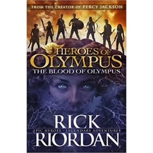 Heroes Of Olympus: The Blood Of Olympus (book 5) - Rick Riordan