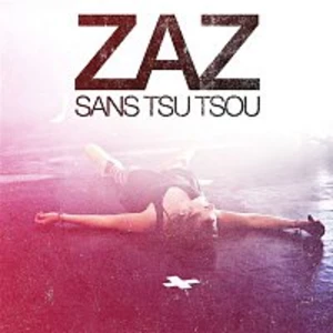 SANS TSU-TSOU (LIVE) - Zaz [CD album]