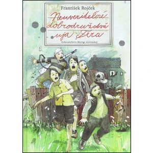 Neuveriteľné dobrodružstvá uja Fera - František Rojček