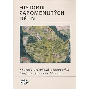 Historik zapomenutých dějin