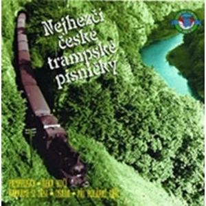 Nejhezčí české trampské písničky [CD]