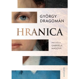 Hranica - Dragomán György [E-kniha]
