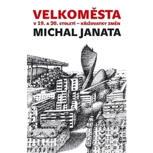 Velkoměsta v 19. a 20. století