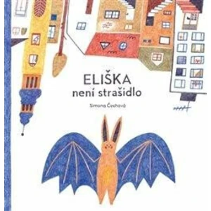 Eliška není strašidlo - Simona Čechová