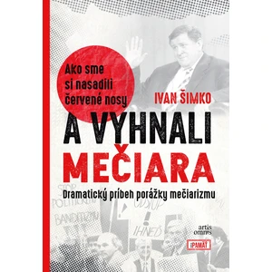 Ako sme si nasadili červené nosy a vyhnali Mečiara - Ivan Šimko