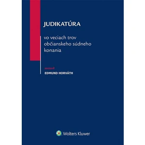 Judikatúra vo veciach trov občianskeho súdneho konania - Edmund Horváth