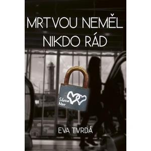 Mrtvou neměl nikdo rád - Tvrdá Eva