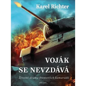 Voják se nevzdává - Karel Richter