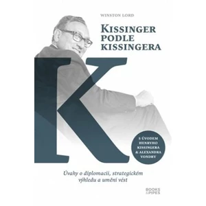 Kissinger podle Kissingera - Winston Lord