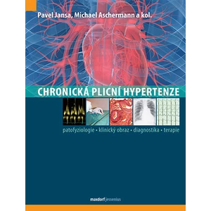 Chronická plicní hypertenze - Pavel Jansa, kolektiv autorů, Michael Aschermann