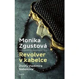 Revolver v kabelce - Monika Zgustová