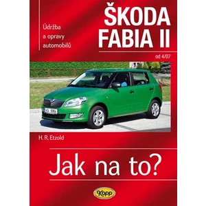 Škoda Fabia II. od 4/07 -- Údržba a opravy automobilů č.114