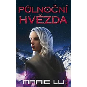 Půlnoční hvězda - Marie Lu