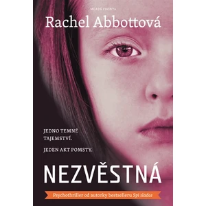 Nezvěstná -- Jedno temné tajemství. Jeden akt pomsty.