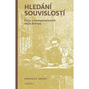 Hledání souvislostí - Miroslav Hroch