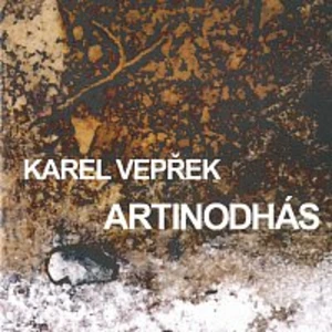 Artinodhás - Vepřek Karel [CD album]