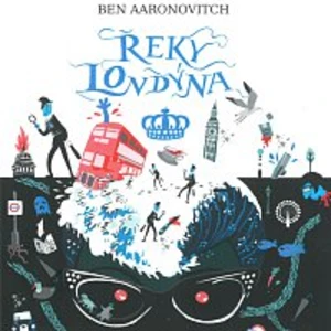 Řeky Londýna - Ben Aaronovitch - audiokniha