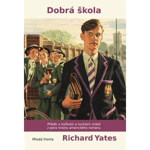 Dobrá škola - Yates Richard