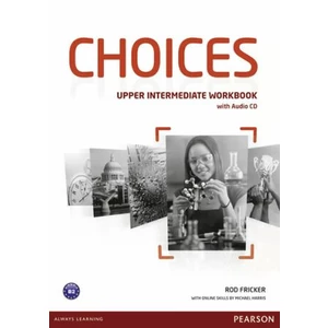 Choices Upper Intermediate Workbook w/ Audio CD Pack - Fricker Rod