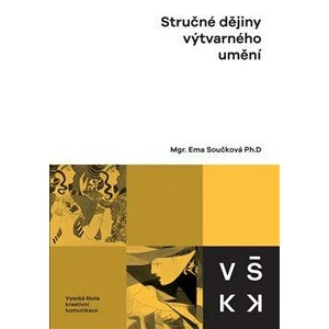 Stručné dějiny výtvarného umění - Součková Ema