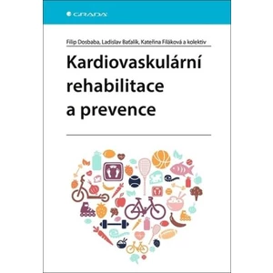 Kardiovaskulární rehabilitace a prevence - Filip Dosbaba, Ladislav Baťalík