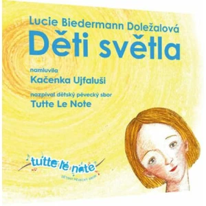 Děti světla - Lucie Biedermann Doležalová - audiokniha