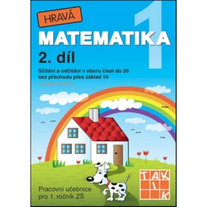 Hravá matematika 1 - pracovní učebnice (2. díl (nové, přepracované vydání))