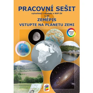 Zeměpis 6, 1. díl - Vstupte na planetu Zemi (barevný pracovní sešit)