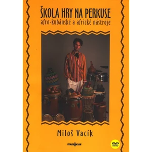 Škola hry na perkuse + DVD - Miloš Vacík