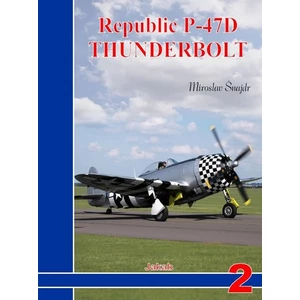 Republic P-47D Thunderbolt - Šnajdr Miroslav