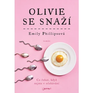 Olivie se snaží - Emily Phillipsová