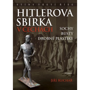 Hitlerova sbírka v Čechách 1 - Jiří Kuchař