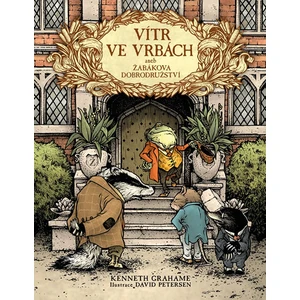 Vítr ve vrbách aneb Žabákova dobrodružství - Kenneth Grahame