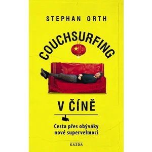 Couchsurfing v Číně - Stephan Orth